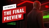 Hitman 3 – The Final Preview