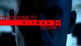 Hitman 3 Ultimate Pre-Launch Guide | COUNTDOWN TO HITMAN 3 VR EPISODE 7