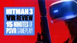 Hitman 3 VR Review –  DOES HITMAN VR GAMEPLAY HIT THE MARK?