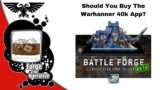 How Good is the Warhammer 40k App Right Now? – Warhammer 40k Podast