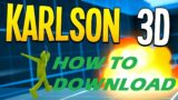 How To Download Karlson! *FREE* 100% Working!