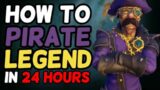 How To Reach Pirate Legend in Under 24 Hours