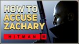 How to Accuse Zachary Hitman 3