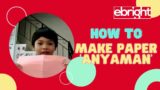 How to Make Paper 'Anyaman' by Karlson | Kids Public Speaking
