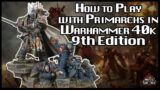 How to Play with Primarchs in Warhammer 40k