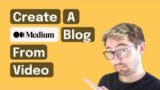 How to Turn Any Video Into a Medium Article | Type Studio