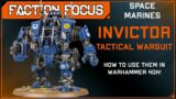 How to use Space Marine Invictor Tactical Warsuits in Warhammer 40k!