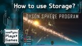 How to use Storage – Dyson Sphere Program – Early game tips and hints – 14