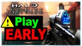 How you can play Halo Infinite EARLY + WHEN flights are LIVE?