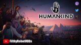 Humankind | ep 1 Filthy's First Look
