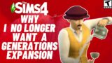 I DON'T WANT SIMS 4 GENERATIONS EXPANSION..HERE'S WHY I CHANGED MY MIND.