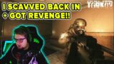 I SCAVVED BACK IN + GOT REVENGE!! | Escape from Tarkov | TweaK