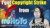 I got copyright strike from MiHoYo… [Genshin Impact]