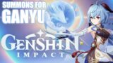 I will never financially recover from this… GANYU SUMMONS! (Genshin Impact)