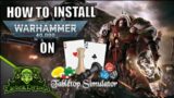 Installing Warhammer 40k on Tabletop Simulator | TTS Warhammer 40k New Player Tutorial