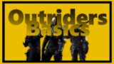 Introduction Guide & Basic Information | Outriders