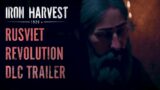Iron Harvest Rusviet Revolution DLC Trailer RTS Game