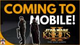 KOTOR 2 Is Coming To Mobile! | Star Wars Game News