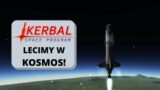 Kerbal Space Program #2 – Czy dolecimy w kosmos?