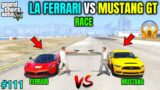 LAFERRARI VS MUSTANG GT RACE | TECHNO GAMERZ | GTA V GAMEPLAY #111