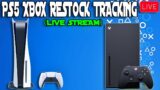 LIVE TRACKING PLAYSTATION 5 RESTOCK PS5 XBOX LIVE STREAM