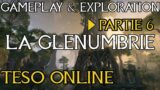La Glenumbrie – Partie 6 – Gameplay, Exploration et Levelling – The Elder Scrolls Online | Xbox X