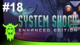 Let's Play System Shock – Part 18