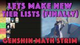 Lets make new 1.2 Tier Lists FINALLY | Genshin Impact Stream