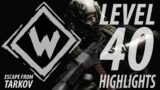 Level 40 Highlights – Escape from Tarkov