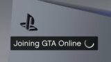Loading into GTA Online on the PS5 is faster than the PS4