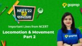 Locomotion and Movement | Important Lines from NCERT | Part 02 | Zoology | NEET 2022 |Priyanka Ma'am