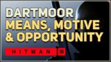Means Motive and Opportunity Hitman 3 Mission