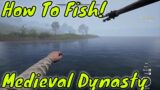 Medieval Dynasty How to Fish!!