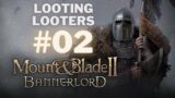 Mount & Blade 2: Bannerlord | Looting looters | #02