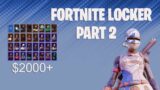 My Fortnite Locker Showcase Part 2! ($2,000)