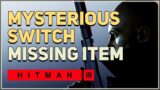 Mysterious Switch Missing Item Hitman 3