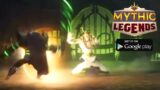 Mythic Legends Gameplay – Android