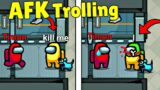 *NEW* AFK Trolling in Among Us! Funny Moments & Fails & Glitches #30