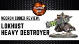 Necron LOKHUST HEAVY DESTROYER Review / Tactics  – 9th Edition Codex – Warhammer 40k