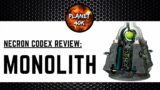 Necron MONOLITH Review / Tactics  – 9th Edition Codex – Warhammer 40k