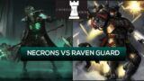 Necrons vs Raven Guard – 2000 points 9th edition Warhammer 40k Battle Report