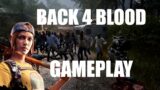 New Left 4 Dead?! Back 4 Blood gameplay impressions preview