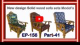 New design Solid wood sofa sets Model’s | EP.156 | part.41 | sri maari furnitures | smf | furniture