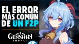 No cometas ESTE ERROR siendo F2P | Genshin Impact