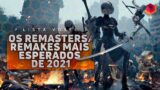 OS REMAKES/REMASTERS MAIS ESPERADOS DE 2021 – LISTA VOXEL