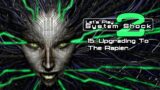 [O.S.A. Class] Let's Play System Shock 2 – 15: Upgrading To The Rapier
