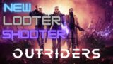 Outriders! Introduction series! What is outriders!