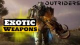 Outriders: These Exotic Weapons are so dope