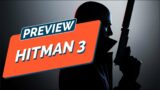 PREVIEW – HITMAN 3 : le retour de l'agent 47 !