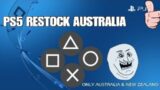 PS5 RESTOCK AUSTRALIA & NEW ZEALAND (BRAND NEW INFORMATION)